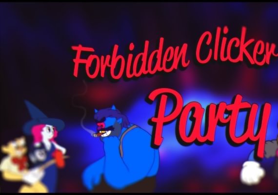 Forbidden Clicker Party