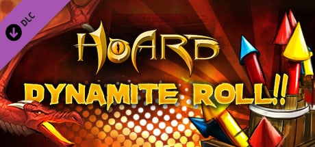 HOARD Dynamite Roll! PC