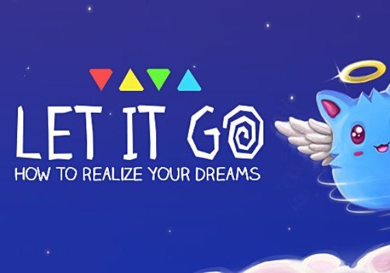Let It Go: How to realize your dreams