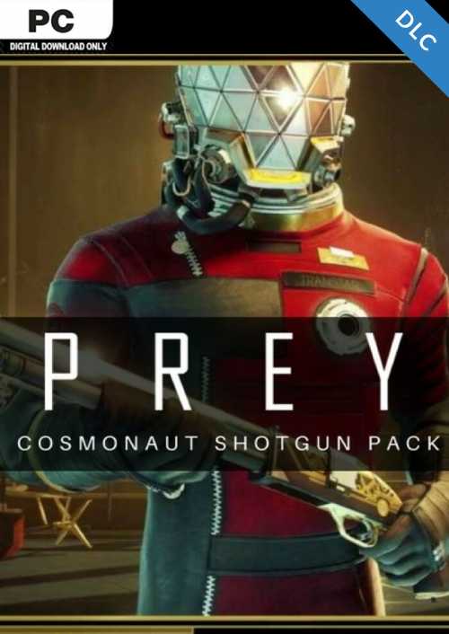 Prey: Cosmonaut Shotgun Pack PC - DLC