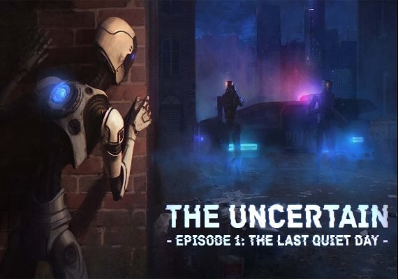 The Uncertain: The Last Quiet Day