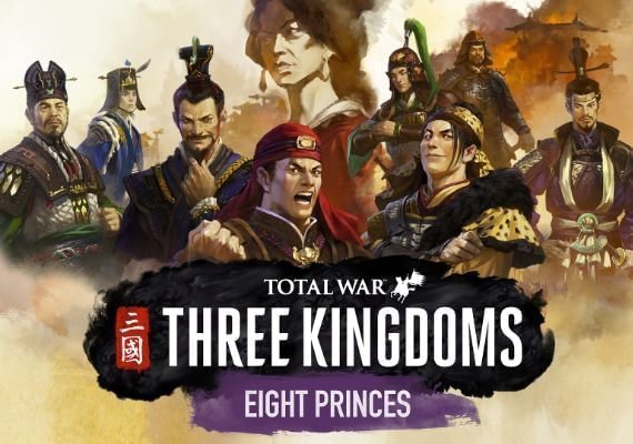 Total War: Three Kingdoms - Eight Princes