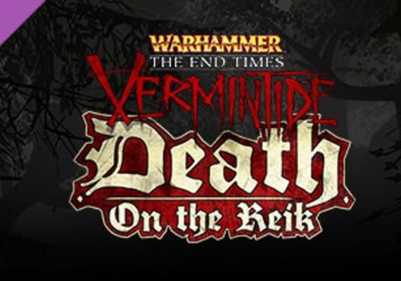 Warhammer: End Times - Vermintide Death on the Reik
