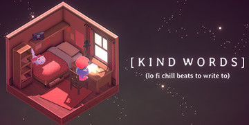 Kind Words (lo fi chill beats to write to) (PC)