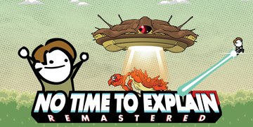 No Time To Explain Remastered (PC)