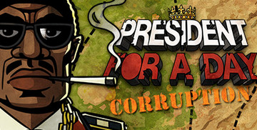 President for a Day - Corruption (PC)