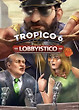 Tropico 6 - Lobbyistico