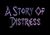 A Story of Distress VR