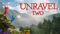 Unravel Two